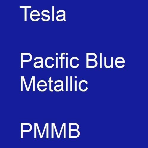 Tesla, Pacific Blue Metallic, PMMB.